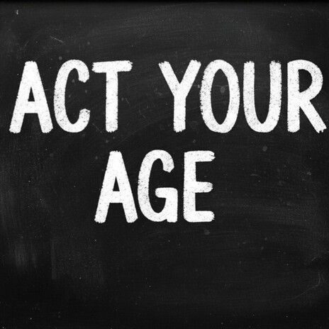ACT YOUR AGE cover art