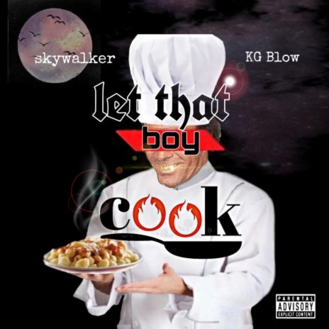 Let That Boy Cook ft. KG Blow cover art