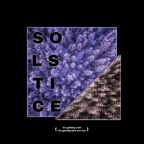 Solstice (It's Getting Cold)