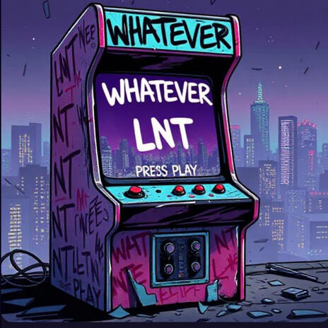 Whatever ft. LNT BLACK