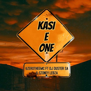 Kasi E One ft. Dj duster sa & Stoney lebza cover art
