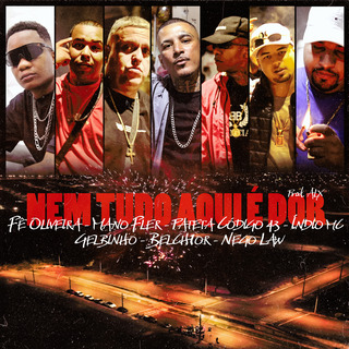Nem Tudo Aqui É Dor ft. Mano Fler, Belch1or, Patetacodigo43, Indio Mc & Gelbinho