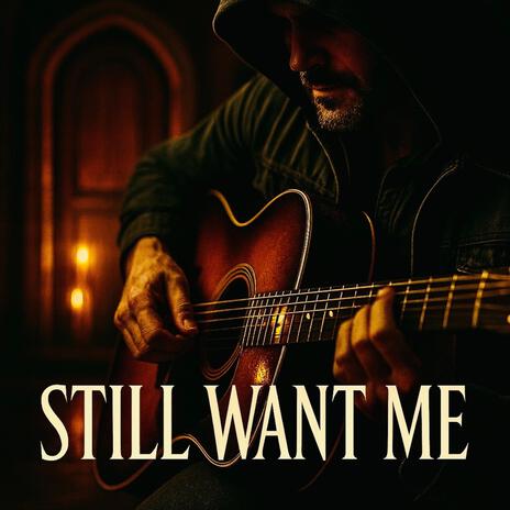 Still Want Me cover art