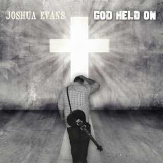 God Held On