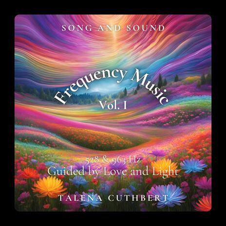 Guided by Love and Light 528Hz & 963Hz cover art