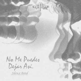 No Me Puedes Dejar Así cover art