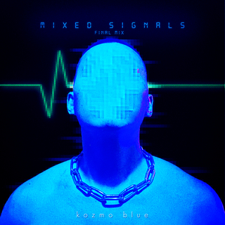 Mixed Signals (Final Mix)