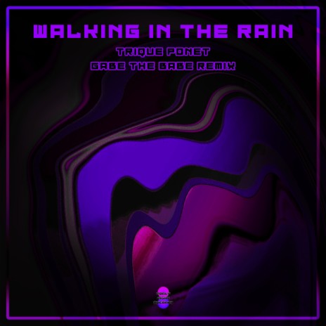 Walking in the Rain (Gabe the Babe Remix) ft. Trique Ponet cover art