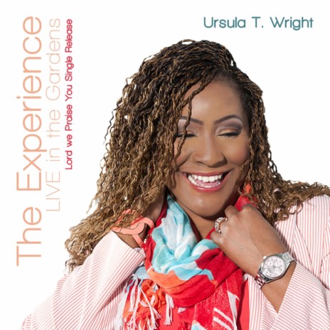 The Experience: Lord We Praise You Single Release (Live) cover art