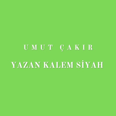 Yazan Kalem Siyah cover art
