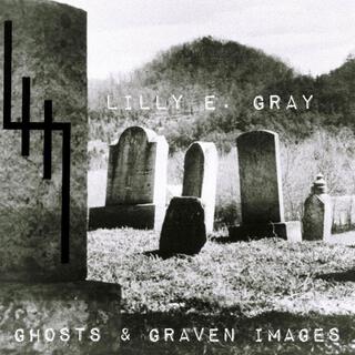Ghosts And Graven Images