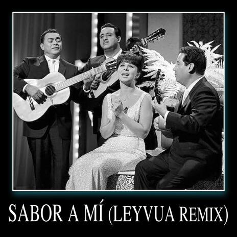 Sabor a Mí (Remix of bolero by Eydie Gormé & Trio Los Panchos) cover art