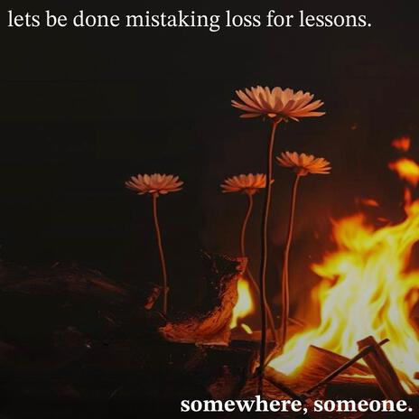 lets be done mistaking loss for lessons. cover art