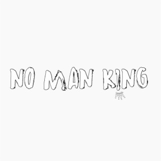 No Man King
