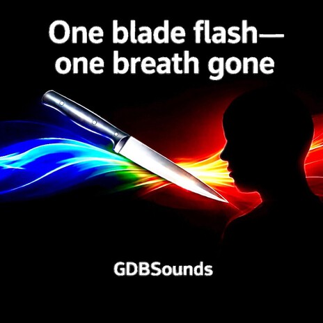One blade flash (One breath gone) cover art