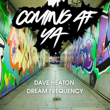 Coming At Ya (Club Mix) ft. Dream Frequency cover art