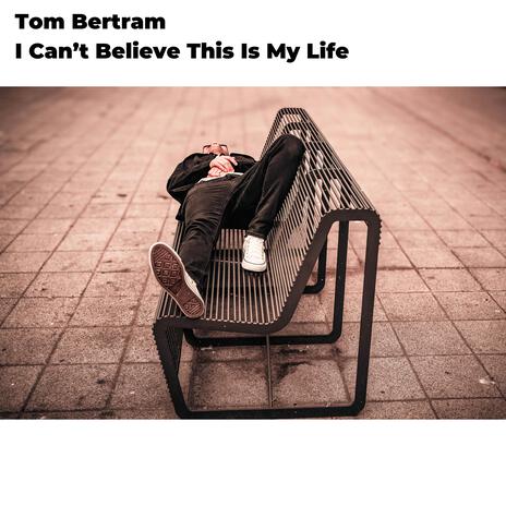 I Can't Believe This Is My Life cover art