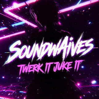 Twerk It Juke It cover art