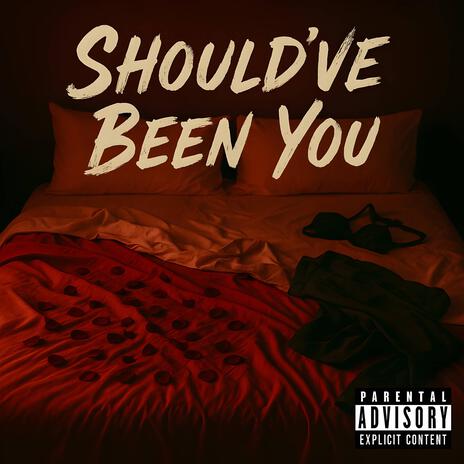 Should've Been You (Ah Na Na) cover art