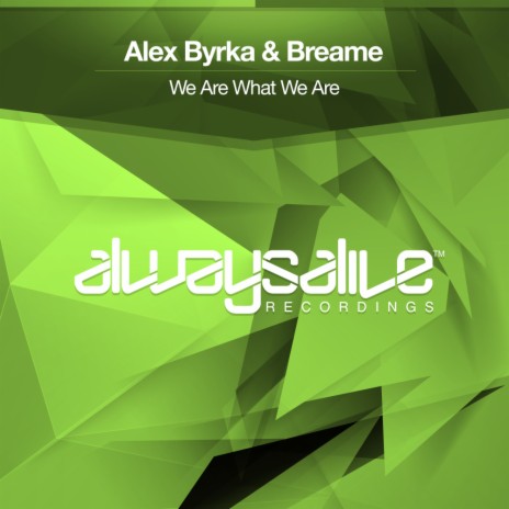 We Are What We Are (Original Mix) ft. Breame cover art