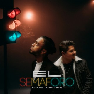 El Semaforo ft. Samuel lonzoy cover art
