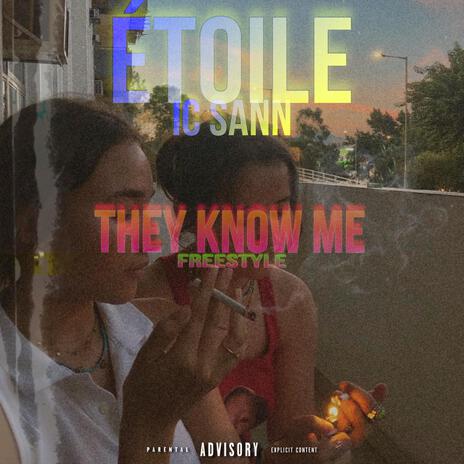They Know Me (FREESTYLE) ft. IC SANN cover art