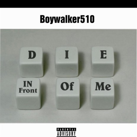 Die in front of me cover art