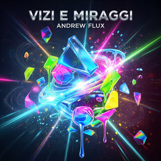 Vizi e Miraggi