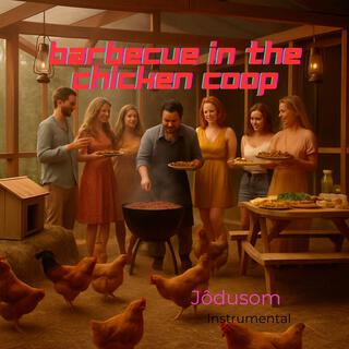 BARBECUE IN THE CHICKEN COOP cover art