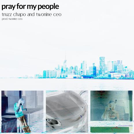 pray for my people ft. truzz chapo cover art