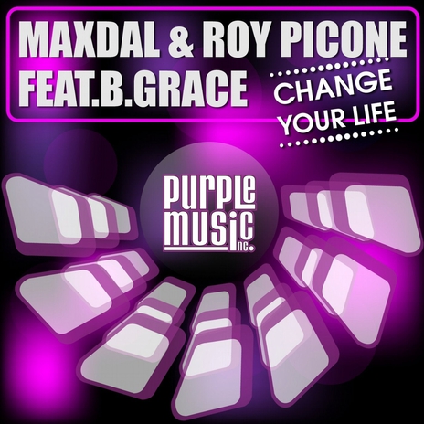 Change Your Life (Club Mix) ft. Roy Picone & B.Grace cover art