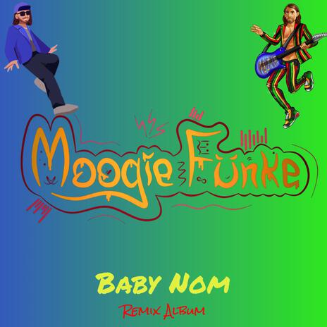 Baby Nom (Moogie Fünke Remix) cover art
