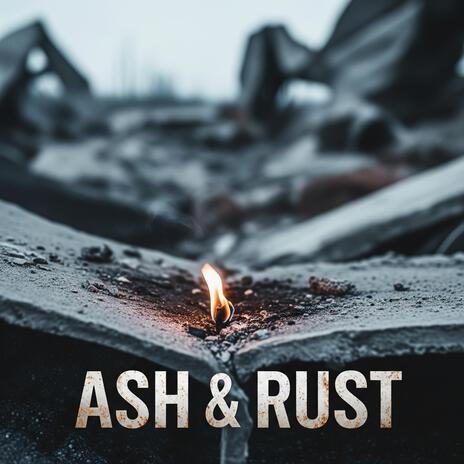 Ash & Rust cover art
