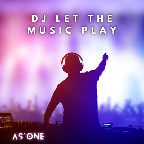 DJ let the music play cover art