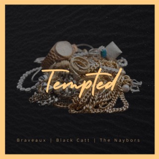 TEMPTED ft. Black Catt & The Naybors cover art