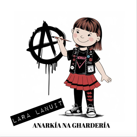 Anarkía na ghardería ft. Lara LaNuit cover art