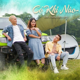 Có Khi Nào ft. Cường, Bình & BMZ cover art
