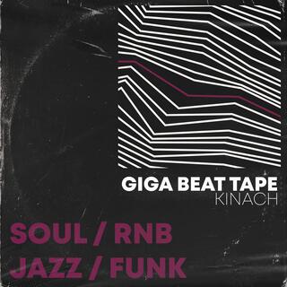 Giga Beat Tape (pt.5 : Soul, Jazz, Funk & R&B)