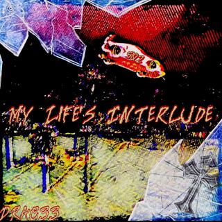 My Life's Interlude