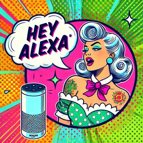 Hey Alexa! ft. Natarsha Lane cover art