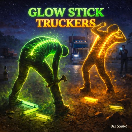 Glow Stick Truckers cover art