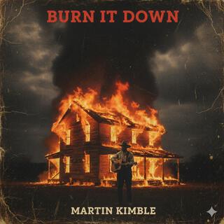 Burn It Down