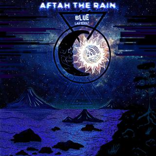 AFTAH THE RAIN