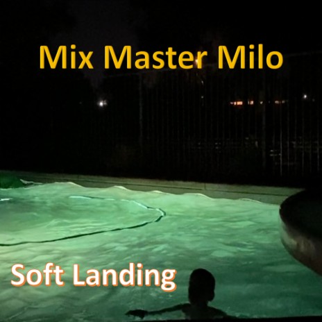 Soft Landing