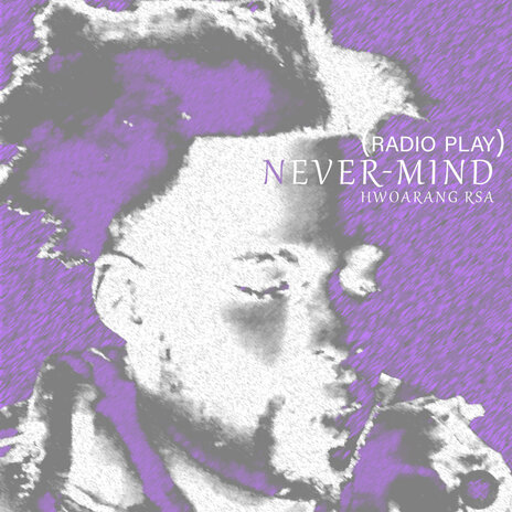 Never Mind (Radio Play) cover art