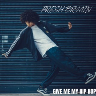 Give Me My Hip Hop