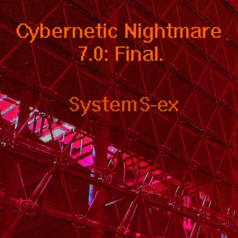 Cybernetic Nightmare 7.0: Final. cover art
