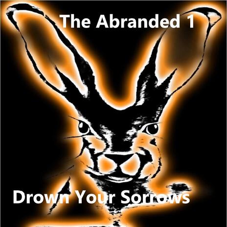 Drown Your Sorrows