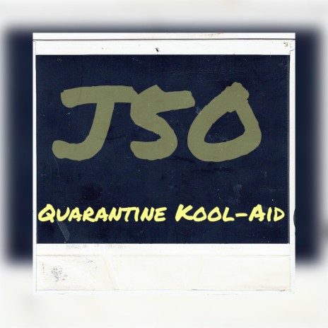 Quarantine Kool-Aid cover art