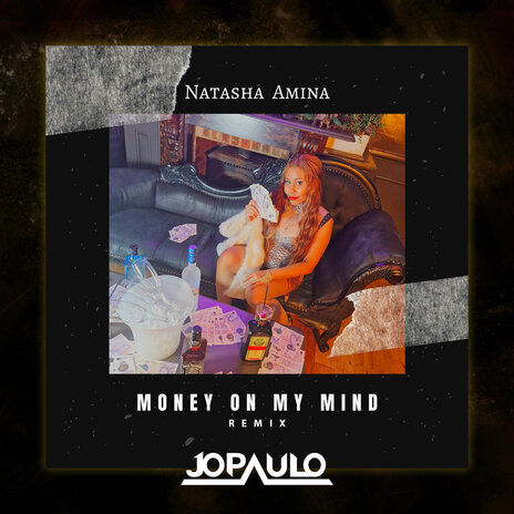 Money on My Mind (Remix) ft. Natasha Amina cover art